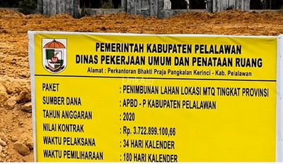 Proyek Penimbunan MTQ Riau Senilai Rp 3,7 M di Pelalawan Dipastikan “hehehe”, Ini Masalahnya?