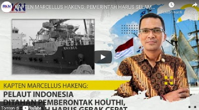 Saksikan di Channel RKN Media: Selamatkan Pelaut Indonesia Dari Tahanan Pemberontak Houthi Yaman