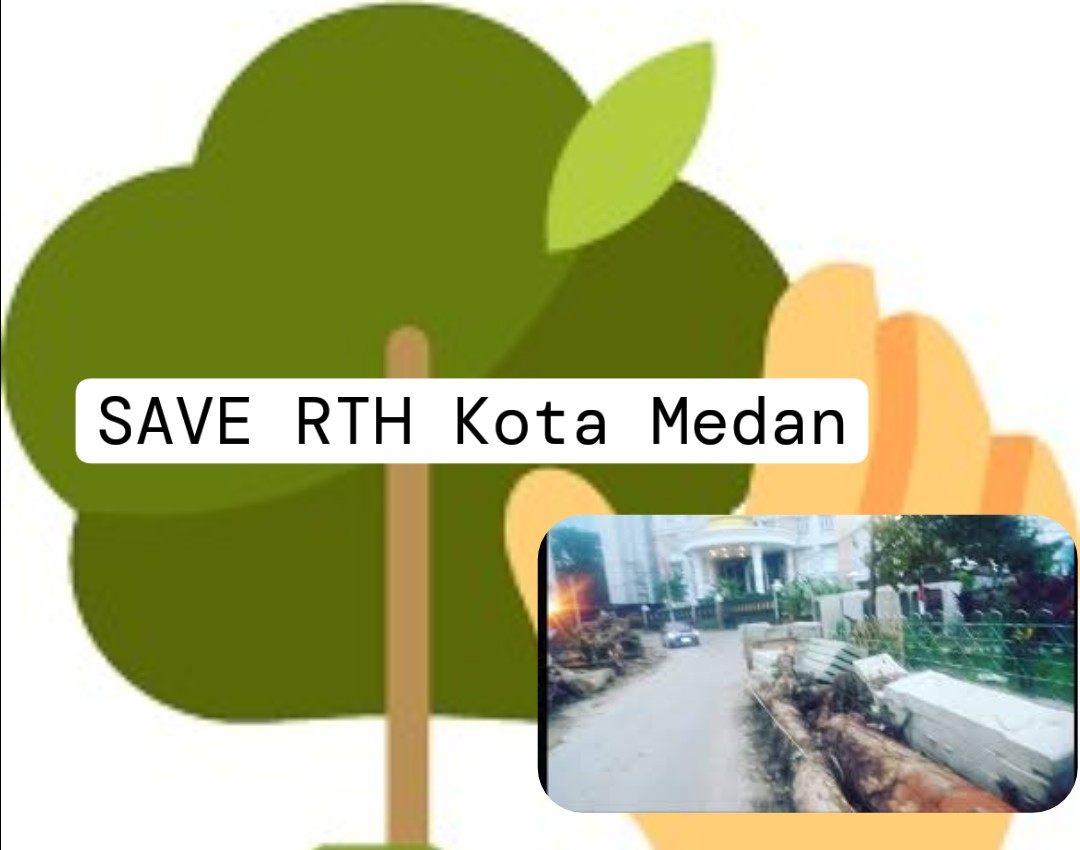 Ironi di Hari Lingkungan Hidup Sedunia 2025, Apa Kabar RTH Kota Medan Di Saat Dinas SDABMBK Kota Medan Ugal Ugalan "Begal" Pohon
