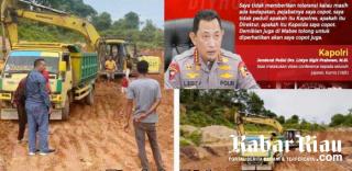 Penegakan Hukum Illegal Mining Polda Riau “Kalah Taji” dengan Polres, ARIMBI; Kita Tidak Mau Ada Oknum Bermental “Sambo”